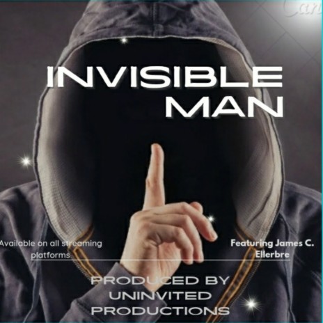 Invisible Man ft. James C. Ellerbe | Boomplay Music