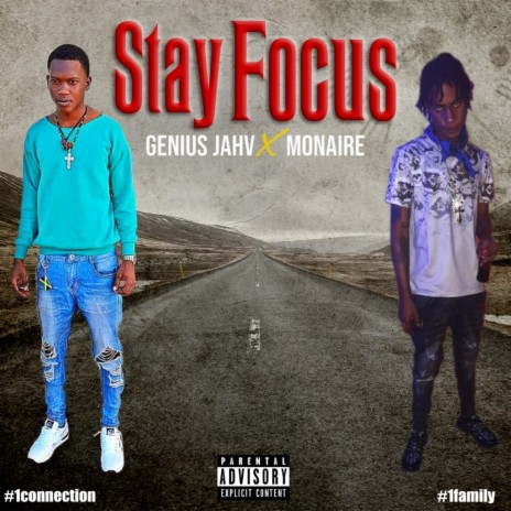 Stay Focus ft. Genius jahv | Boomplay Music