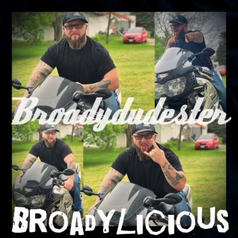 Broadylicious | Boomplay Music