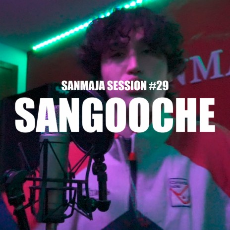 Sanmaja Session #29 - Sangooche | Boomplay Music