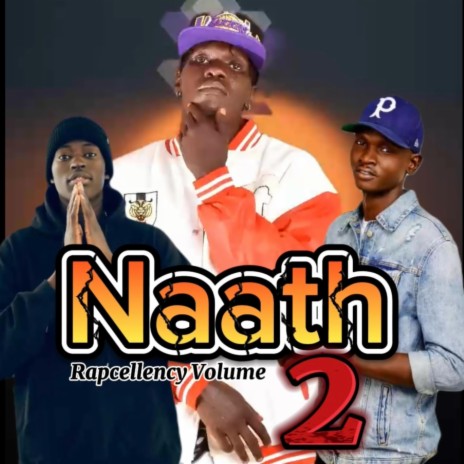 Naath Rapcellency, Vol. 2 ft. Tr craze & Jay hot Krazy | Boomplay Music