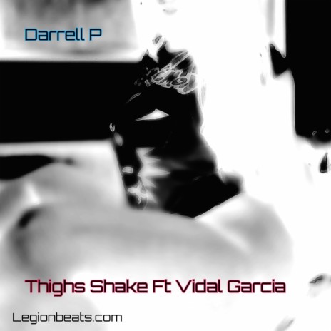 Thighs Shake (Remastered) ft. Vidal Garcia | Boomplay Music