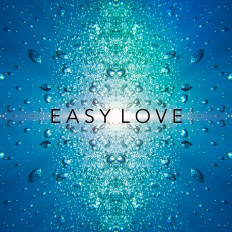 Easy Love ft. Garrettson Streit | Boomplay Music