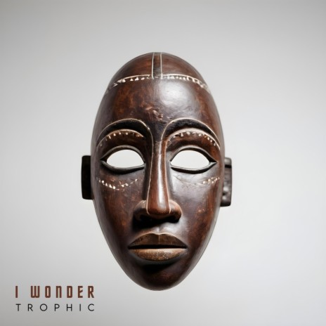 I Wonder | Boomplay Music