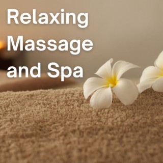 Relaxing Massage and Spa Music