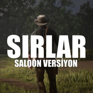 Sırlar (Saloon Versiyon)