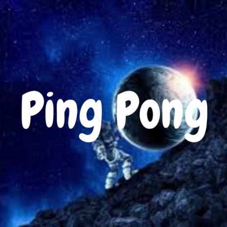 Ping Pong | Boomplay Music