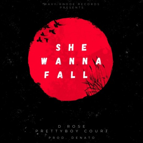 She Wanna Fall ft. Prettyboy Court | Boomplay Music