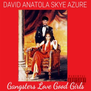 Gangster's Love Good Girls