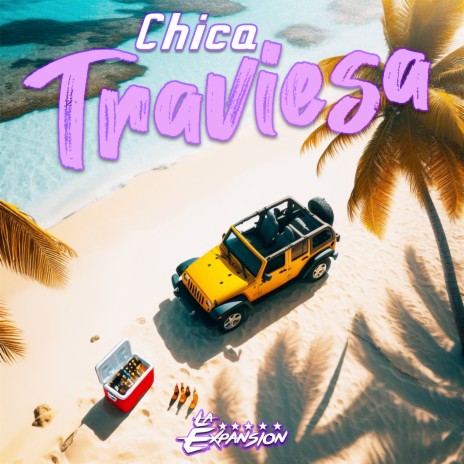 Chica Traviesa | Boomplay Music