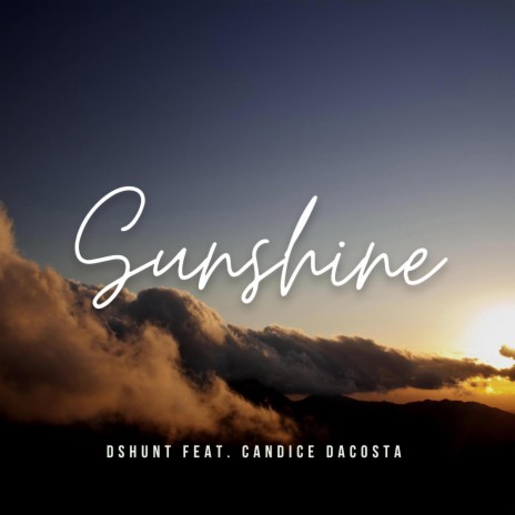Sunshine ft. Candice Dacosta | Boomplay Music
