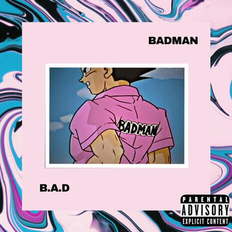 BADMAN | Boomplay Music