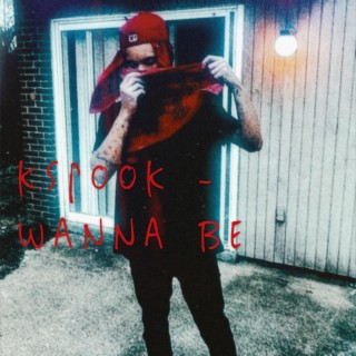 WANNA BE