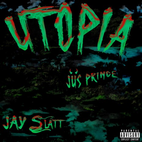 UTOPIA (feat. Jay Slatt) | Boomplay Music