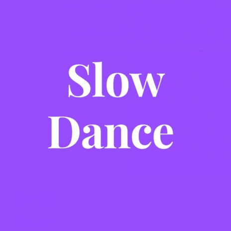 Slow Dance (feat. Tom the Mail Man) | Boomplay Music