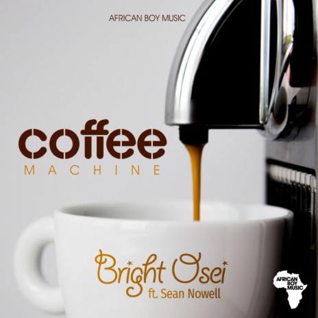 Coffee Machine ft. Sean Nowell | Boomplay Music