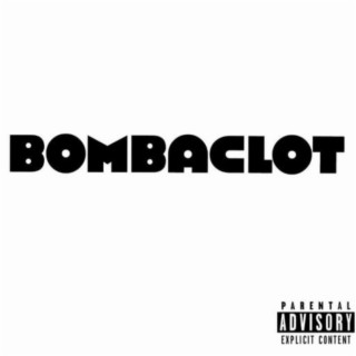 Bombaclot