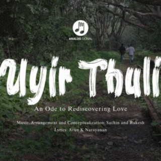 Uyir Thuli (feat. Rakesh Kishore)