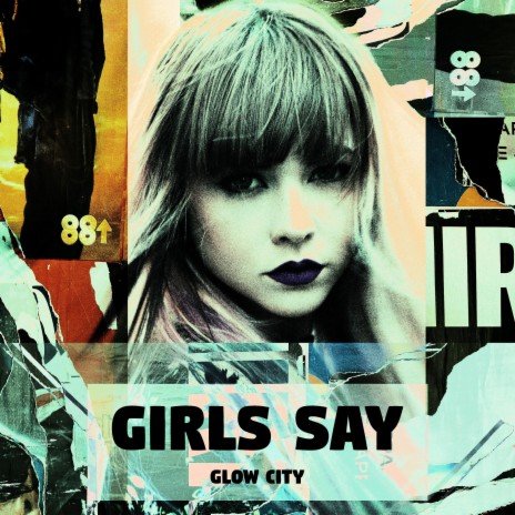 Girls Say | Boomplay Music