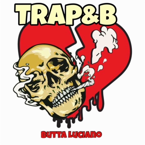 Trap&B | Boomplay Music