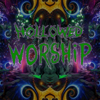 Hollowed Worship