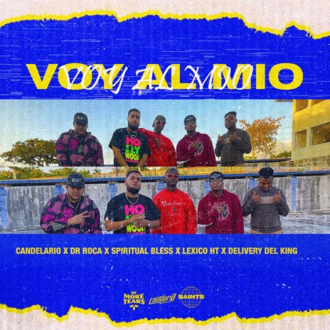 Voy Al Mio (feat. Lexico Ht, El Delivery Del King & BillyThatsFire)