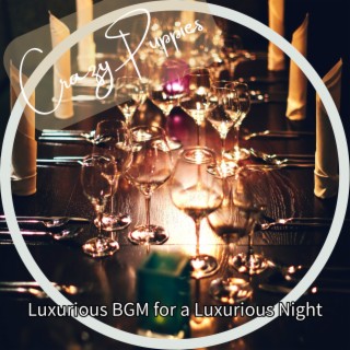 Luxurious Bgm for a Luxurious Night