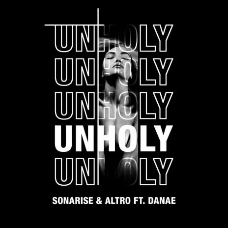 Unholy (Extended) ft. Altro & Danae | Boomplay Music