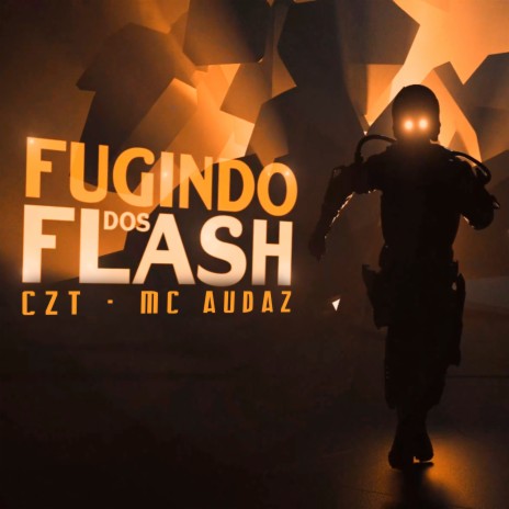 Fugindo dos Flash ft. Mc Audaz | Boomplay Music