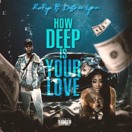 How Deep Is Your Love ft. Destinee Lynn | Boomplay Music