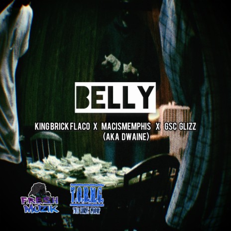 Belly ft. Dwaine & GSC Glizz | Boomplay Music