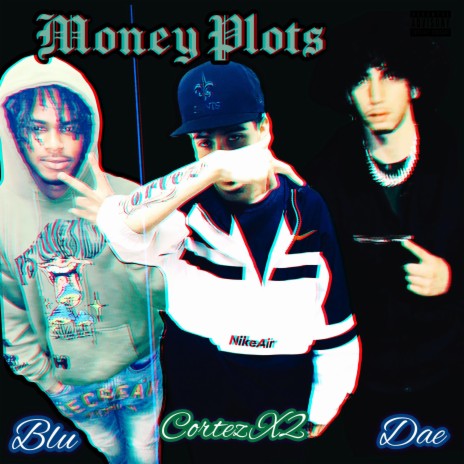 Money Plots ft. BLU & SYB DaeDae