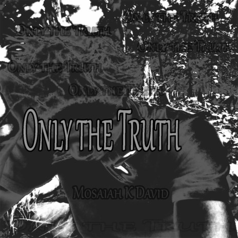 Only the Truth | Boomplay Music