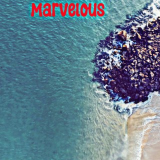 Marvelous