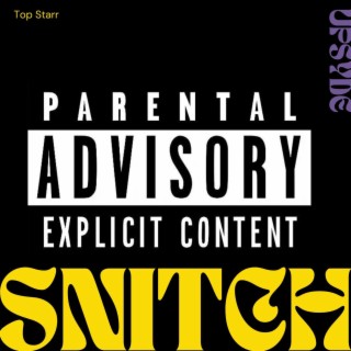 Snitch lyrics | Boomplay Music