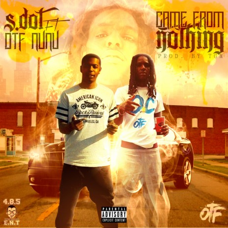 Came from Nothing (feat. Otf Nunu) | Boomplay Music