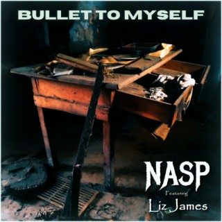 Bullet to Myself ft. Liz James lyrics | Boomplay Music