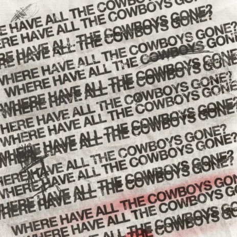 Where Have All the Cowboys Gone? (feat. Leah Wellbaum) | Boomplay Music