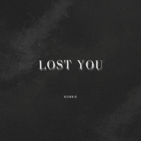 Lost You | Boomplay Music