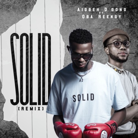 Solid (Remix) ft. Oba Reengy | Boomplay Music