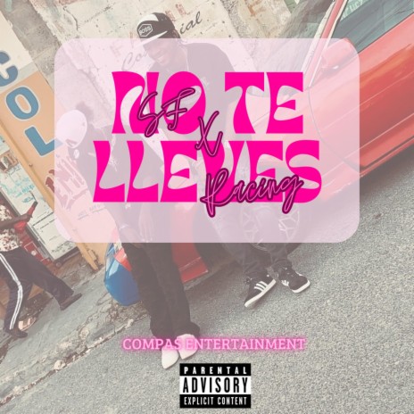 No Te Lleves ft. Racing El Desacatao | Boomplay Music