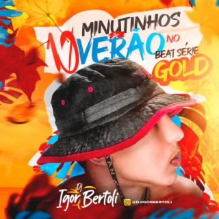 10 MINUTINHOS DE VERÃO NO BEAT SERIE GOLD