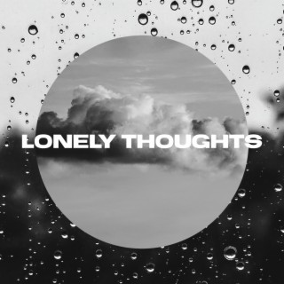 Lonely Thoughts