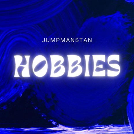 Hobbies | Boomplay Music