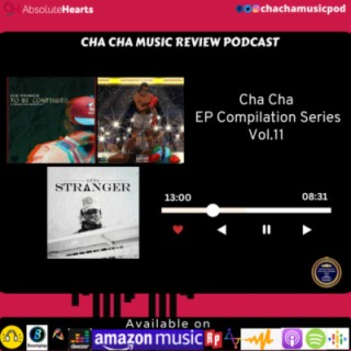 Cha Cha EP Compilation Series Vol. 11