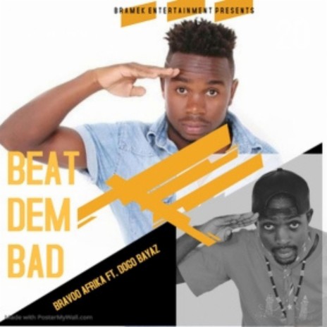 BEAT DEM BAD (feat. Dogo Bayaz)