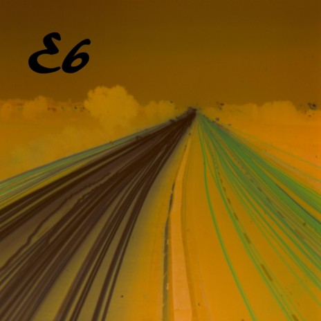 E6 | Boomplay Music