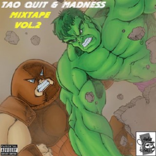 Tao Quit & Madness (Mixtape Vol. 2)