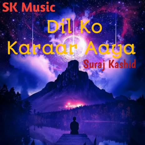 Dil Ko Karaar Aaya | Boomplay Music