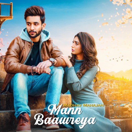 Mann Baawreya | Boomplay Music